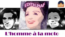Edith Piaf - L'homme à la moto (HD) Officiel Seniors Musik