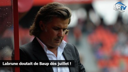 Labrune doutait de Baup dès juillet !