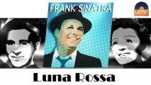 Frank Sinatra - Luna Rossa (HD) Officiel Seniors Musik