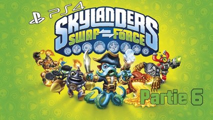(Finir le jeu #6) Skylanders: Swap Force