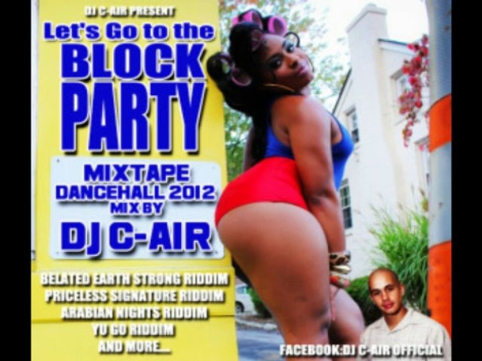 DJ C-AIR MIXTAPE BLOCK PARTY 2012