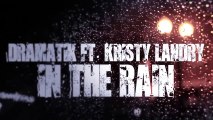 Dramatik ft. Kristy Landry - In The Rain Prod Borgoebeats