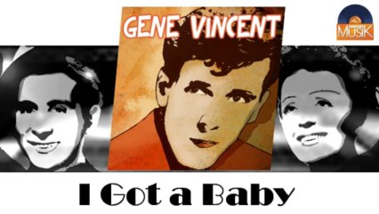 Gene Vincent - I Got a Baby (HD) Officiel Seniors Musik