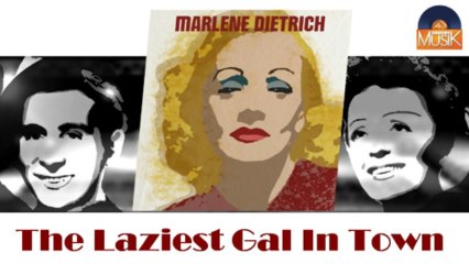 Marlene Dietrich - The Laziest Gal In Town (HD) Officiel Seniors Musik