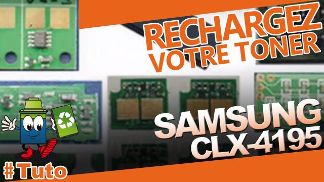 Comment recharger une cartouche toner Samsung CLX-4195