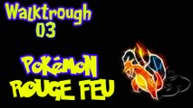 Pkmn Rouge feu : Pikachu outai ? :'( | Episode 03