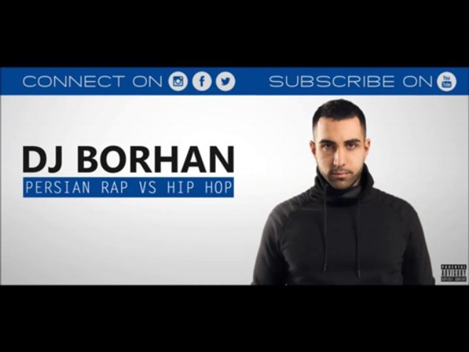 Persian Rap vs Hip Hop Mix - DJ BORHAN