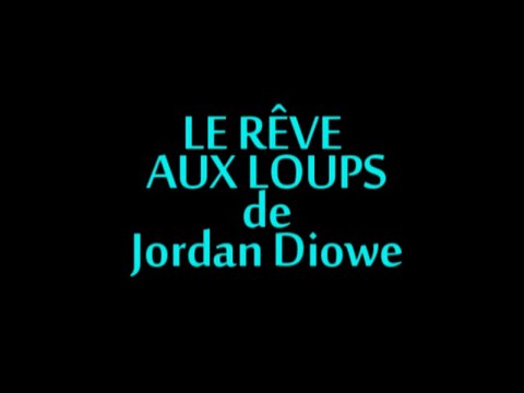 ◄♦►LE REVE AUX LOUPS DE JORDAN DIOW◄♦►Roman LIVRE CINEMA VIDEO THEATRE AUDIOVISUEL RADIO PHOTOGRAPHIE MEDIA LIBRAIRIE BIBLIOTHEQUE POLITIQUE PARIS L'ISLE-ADAM CERGY-PONTOISE BESANCON SAINT-DENIS NANTERRE NEUILLY 17 PLUS JAMAIS EXPO GALERIE MUSEE CONCERT