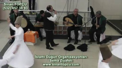 Sinan Topçu ile Dini Düğün Organizasyon ve Semâ Gösterileri - ilahili Düğünler