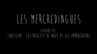 Les Mercredingues - épisode 03