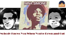 Nina Simone - Nobody Knows You When You're Down and Out (HD) Officiel Seniors Musik