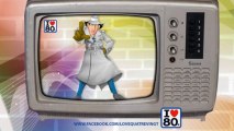 I Love 80 - J'aime Inspecteur Gadget et toi ?