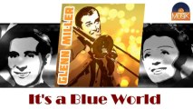 Glenn Miller - It's a Blue World (HD) Officiel Seniors Musik