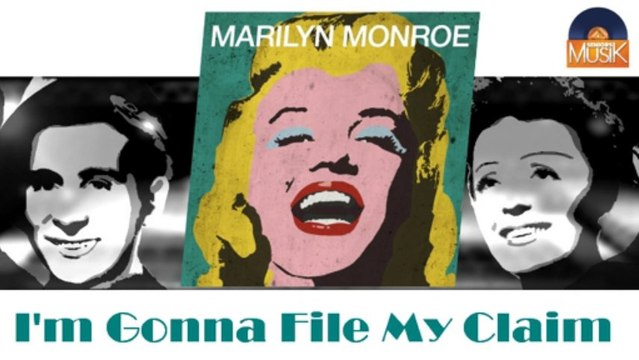 Marilyn Monroe - I'm Gonna File My Claim (HD) Officiel Seniors Musik