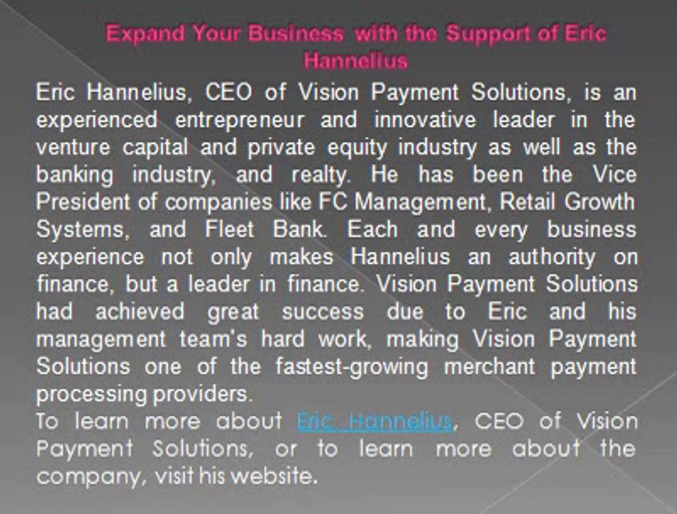 Eric Hannelius: Extremely Instrumental for Business of All Sizes