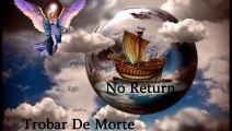 No Return ڰۣڿڰۣ ♥ ڰۣڿڰۣ TROBAR DE MORTE