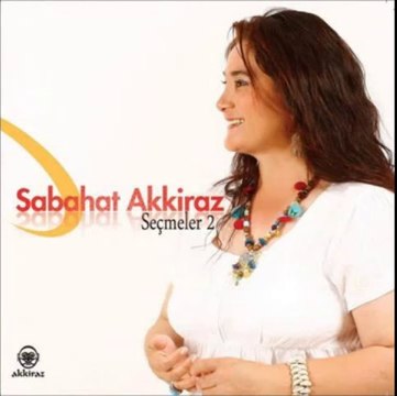 Sabahat Akkiraz - Yama Dağları (Seçmeler 2)