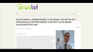 SULE KARACA, SENEM DENIZ, ULAS DENIZ, JAK MATALON ::- WHOLESALE VOIP PROVIDERS -CONTACT-ULAS-DENIZ-SALESARUSTELCOM