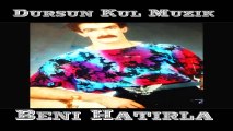 Dursun Kul ( Beni Hatirla ) Album Elif Ana