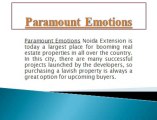 Paramount Emotions Orignal Booking Dial Now 9873180237
