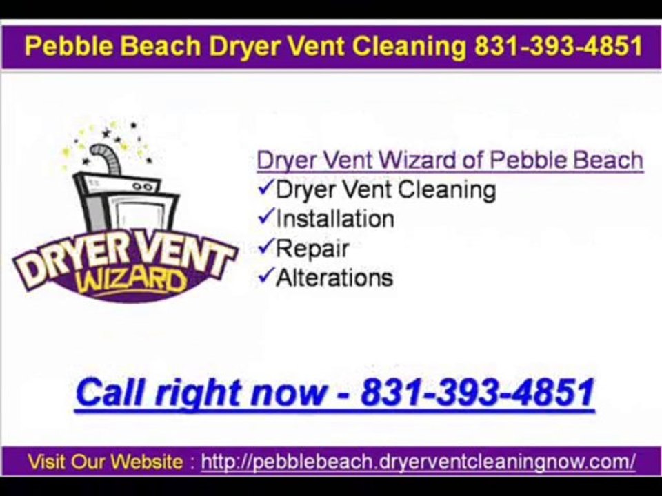 Pebble Beach Dryer Vent Cleaning 831-393-4851