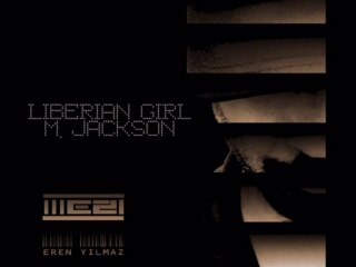M.Jackson feat.Eren Yılmaz-Liberian Girl Re Cut Mix