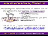 Madera Dryer Vent Cleaning 559-490-2101