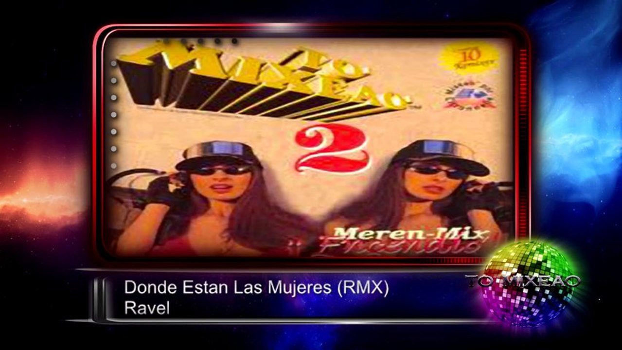 To Mixeao 2 (Mezclas de Merengue) Remix