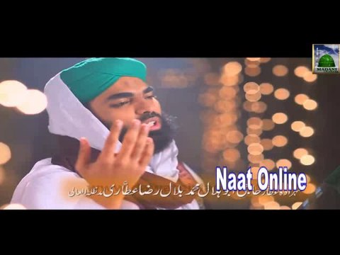 Naat Online : New Urdu Naat - Ab Tou Aaqa Ka Sikka Chalay Ga Official by Haji Bilal Raza Attari - Naat [2014]