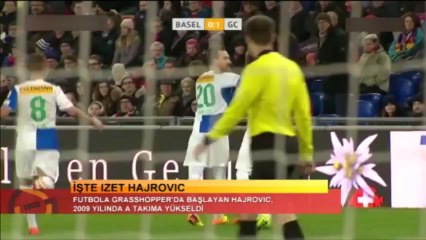 FUTBOL  IZET HAJROVIC KİMDİR