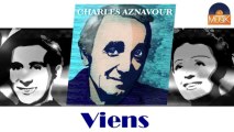 Charles Aznavour - Viens (HD) Officiel Seniors Musik