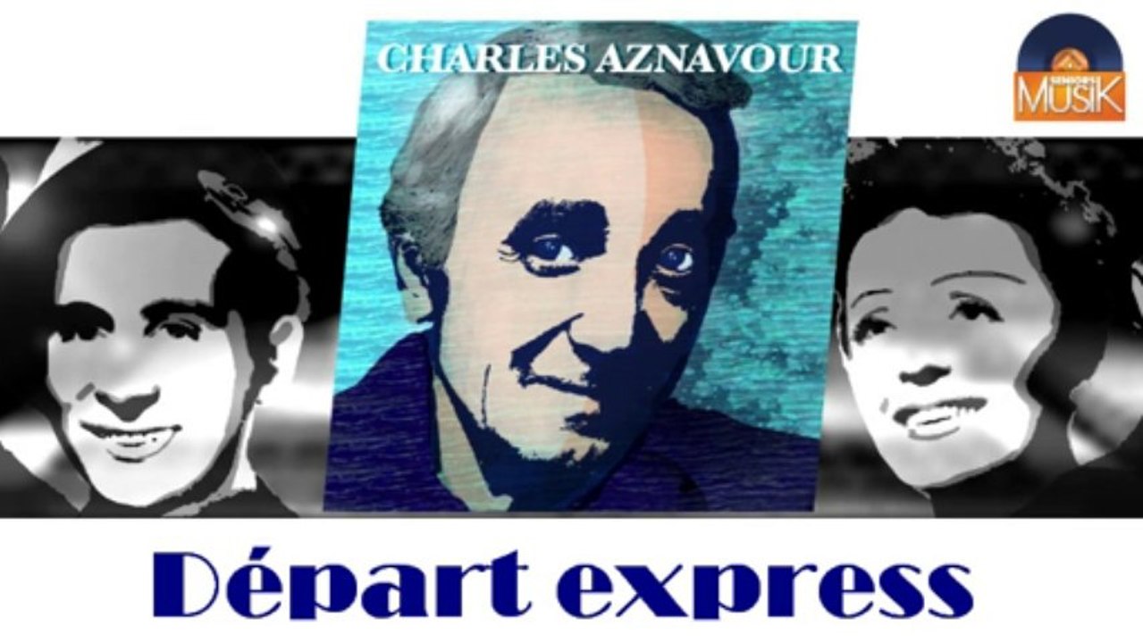 Charles Aznavour et Pierre Roche - Départ express (HD) Officiel Seniors Musik