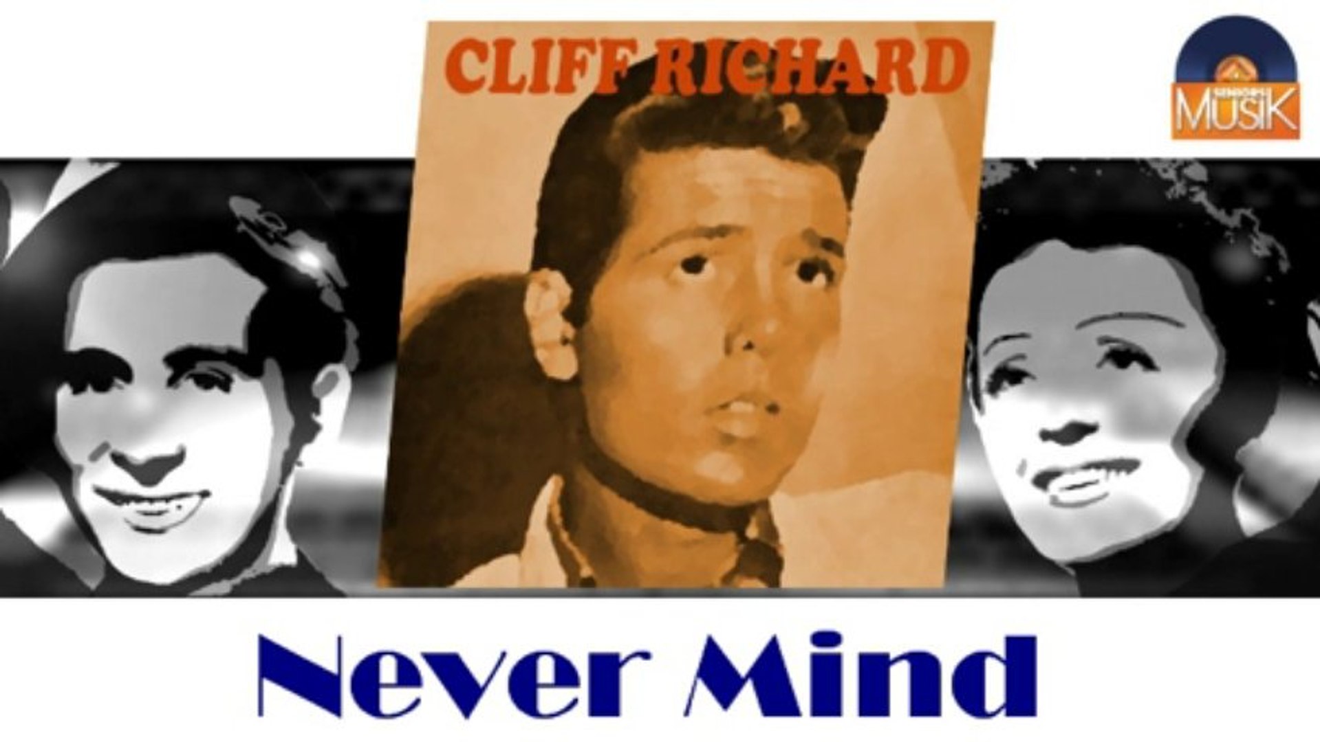 ⁣Cliff Richard - Never Mind (HD) Officiel Seniors Musik