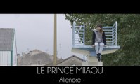 Le Prince Miiaou - Aliénore (extrait de l'album 'where is the queen?') Teaser #1