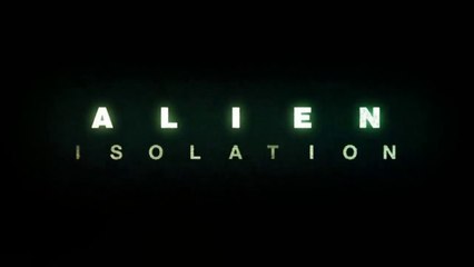 Alien : Isolation (PS4) - Premier trailer