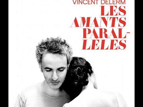 Vincent Delerm Embrasse-moi ( Les Amants Parallèles ) 2013