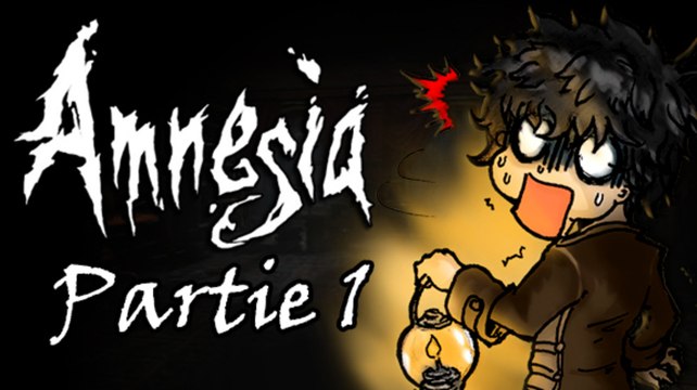 [Amnesia: The Dark Descent | Let's Play FR Partie 1] Je suis... Je suis... Treufy ! Euh, Daniel !