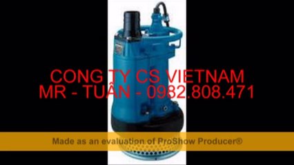 0982.808.471 máy bơm chìm nước thải tsurumi, bơm nước thải nhập khẩu tsurumi, bơm nước thải liên doanh, bơm nước thải trung quốc