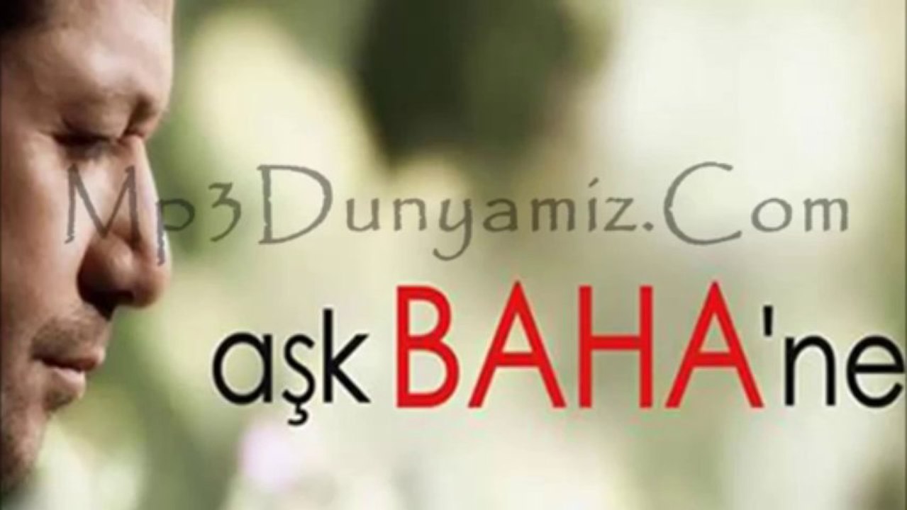 Baha - Unutmalıydım www.seslisehir.com // www.seslisehir.com [ATİL_44]