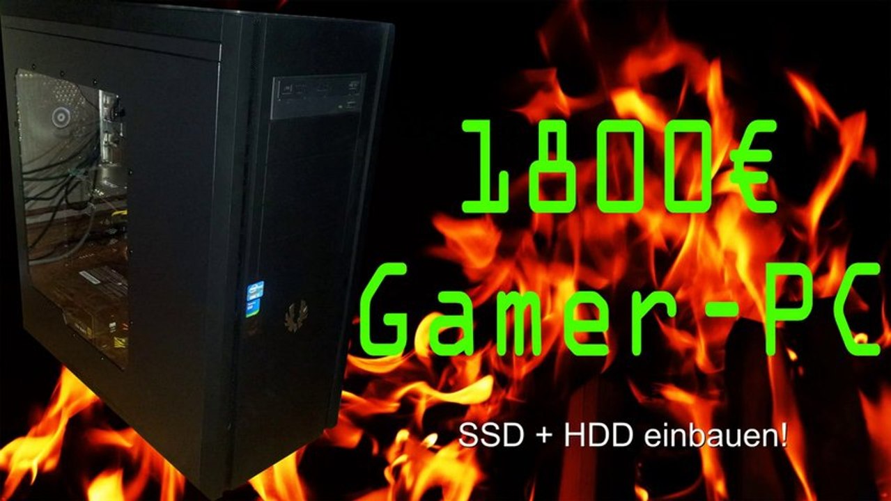 GamerPC für 1800€ - SSD + HDD [DE | FullHD]