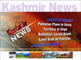 Pakistan plans to usurp territory of Gilgit Baltistan, locals resist land grab by Pakistan