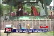 Cusco: sujetos inescrupulosos quemaron nacimiento andino de la plaza de armas