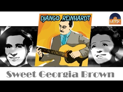 Django Reinhardt & Stéphane Grappelli - Sweet Georgia Brown (HD) Officiel Seniors Musik