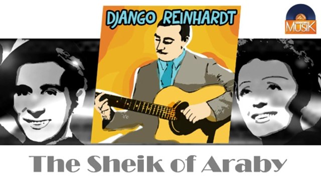 Django Reinhardt & Stéphane Grappelli - The Sheik of Araby (HD) Officiel Seniors Musik
