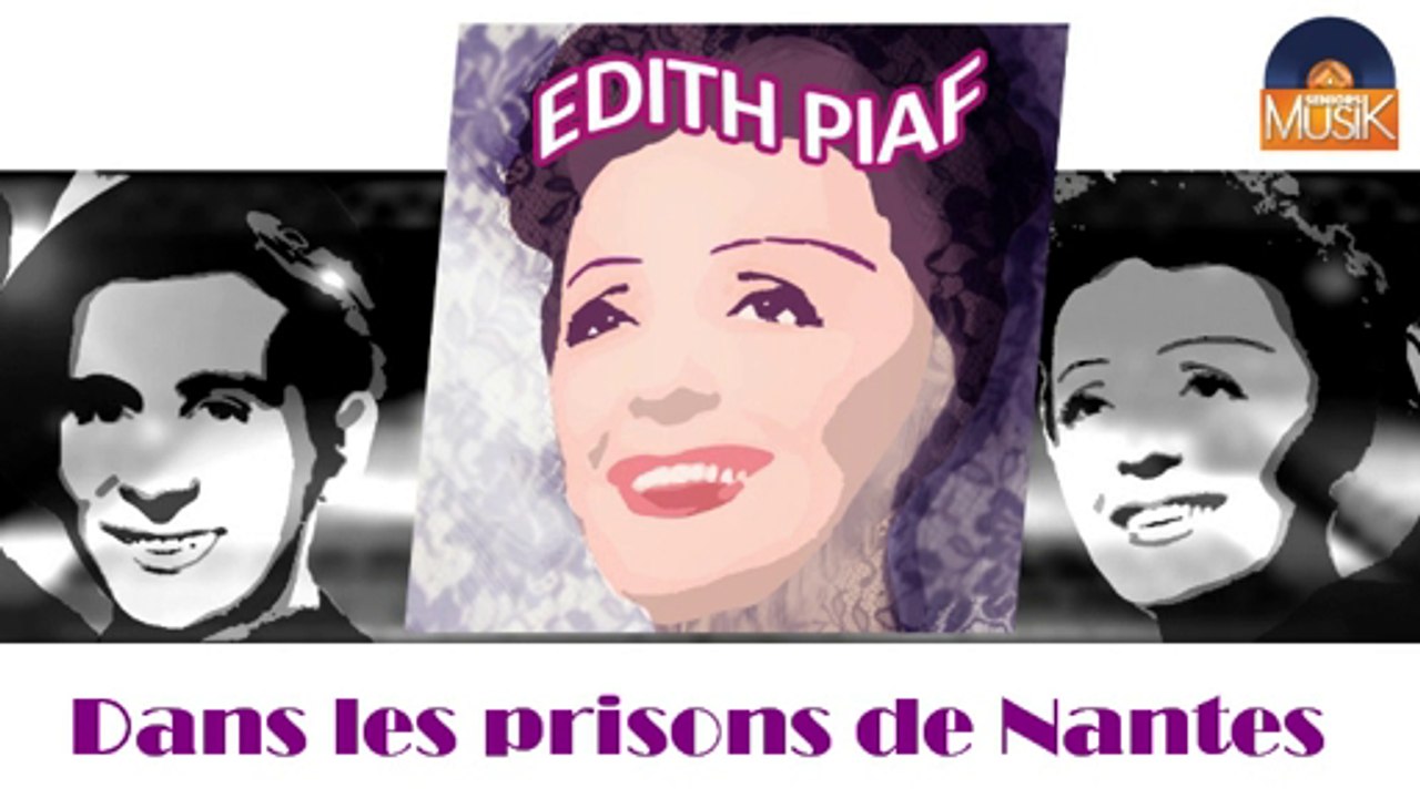 Edith Piaf & Les compagnons de la chanson - Dans les prisons de Nantes (HD) Officiel Seniors Musik