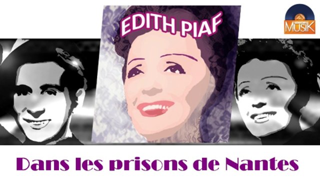 Edith Piaf & Les compagnons de la chanson - Dans les prisons de Nantes (HD) Officiel Seniors Musik