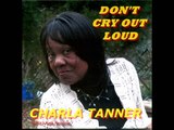 Charla Tanner-Don't Cry Out Loud