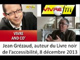 Jean Grezaud présente le Livre noir de l'accessibilité sur VivreFM