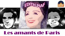 Edith Piaf - Les amants de Paris (HD) Officiel Seniors Musik