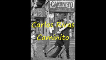 Carlos Rivas  Caminito